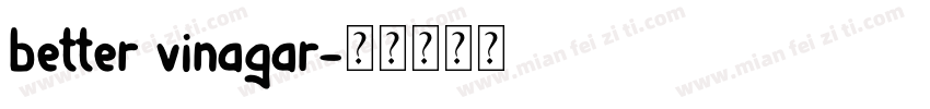 better vinagar字体转换
